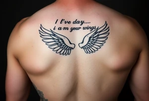 big back tattoo with words saying “one day i am going to grow wings” with big wings spreading tattoo idea