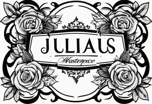 Name tattoo with Julius written on it  with roses in a cursive font tattoo idea