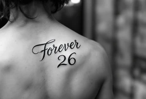 forever 26 in scripted writing tattoo idea