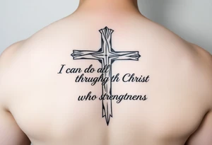 I can do all things through Christ who strengthens me scripture fading from cross tattoo idea