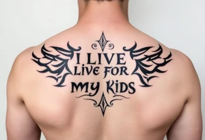 I live for my kids tattoo idea