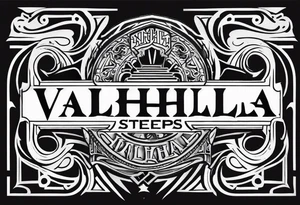 Valhalla  steps tattoo idea