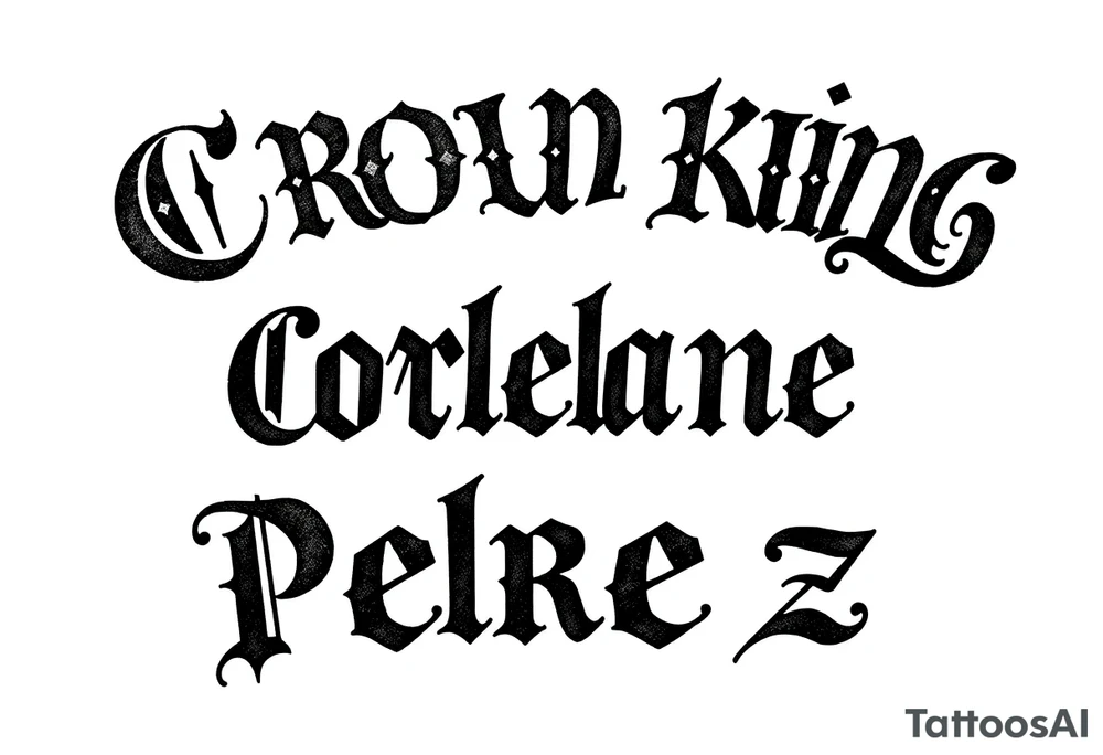 Crown King Corleone Perez tattoo idea
