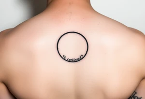 "Black circle tattoo (3cm) with barely visible 'To be continued?' around edge. Like a punctuation mark on skin." tattoo idea
