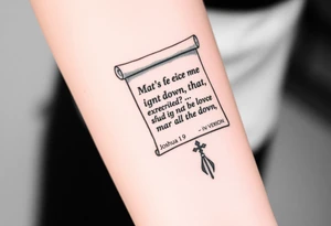 A scroll going down with the Bible verse Joshua 1 9 form the niv Version tattoo idea