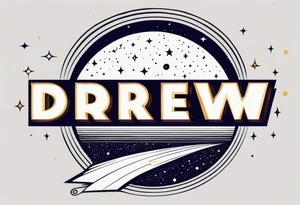 I want the name "Drew" with a space background tattoo idea