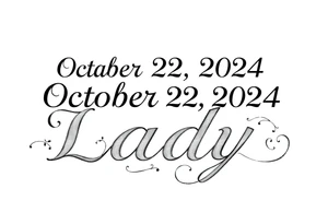 the date October 22, 2024. the name ‘Lady’. With salsa music elements. tattoo idea