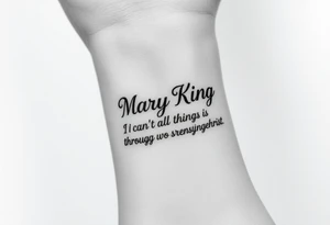 generate a pretty tattoo on my wrist with the name mary king and the bible verse “i can do all things through christ who strengthens me” and the verse tattoo idea