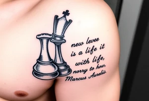Chess vs life with Marcus Aurelius quote tattoo idea