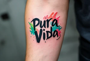 Graffiti-style “Pura Vida” in bold black with a vibrant background of teal, lime, and coral paint strokes. tattoo idea