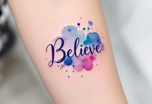 "Believe" in deep purple with a watercolor splash of blue and pink behind it, symbolizing creativity and the power of imagination. tattoo idea