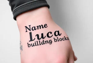 The name luca and building blocks tattoo idea