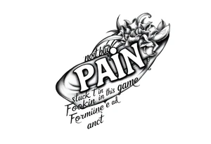 Gangster tattoo with the text” nothing but pain stuck in this game lookin for Fortune and fame” tattoo idea