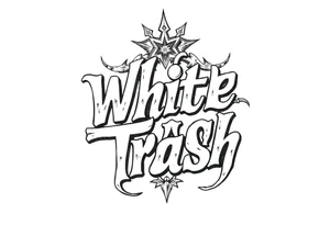 Fancy tattoo lettering of high class white trash tattoo idea