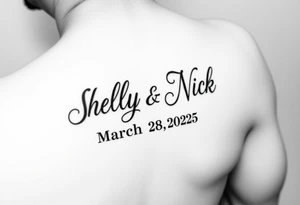 stylized "Shelly + Nick" with date March 28 2025 tattoo idea