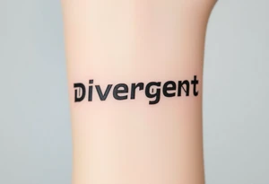 The word "Divergent" written in futuristic metallic font, with a glitch effect to symbolize breaking systems tattoo idea