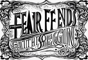 Fear ends when faith begins with a cross tattoo idea