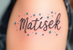 Matýsek in playful handwritten font, with light blue stars scattered around it. tattoo idea