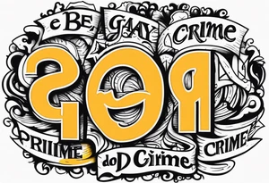 Be Gay Do Crime tattoo idea