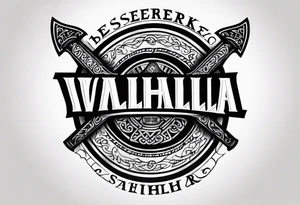 Valhalla round shield 
 axe beserker tattoo idea