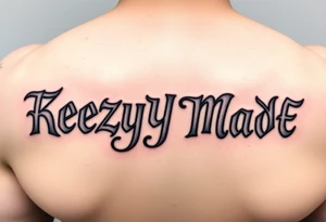 Fat bubble  lettering  (KeezY MadE) tattoo idea