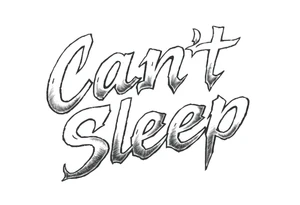 Words “Can’t Sleep” written in Heavy Metal font tattoo idea