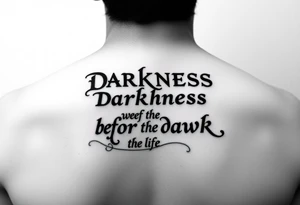Darkness before the dawn quote tattoo idea