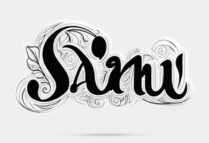 the word "Saanu" minimalistic background but a nice cursive font with the S standing out tattoo idea