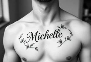 Design a tattoo for a man’s chest of a woman’s name Michelle to be placed over his heart. Make the tattoo tasteful and elegant. Incorporate Irish wildflowers tattoo idea