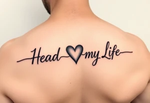 Memorial tattoo for dad that says heartbeat of my life tattoo idea