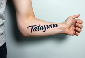 tattoo on forearm, using the name “Tatayana” For a father that lost his daughter tattoo idea