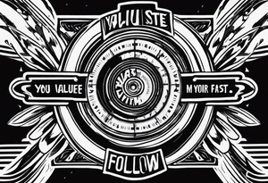 “I you value your life. Shoot straight, move fast and follow me” with bullseye in flames tattoo idea