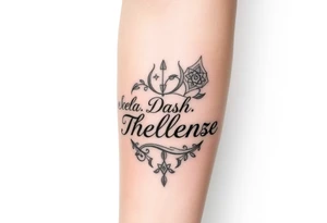 Combine the names rosela dashi and thellenze for a tattoo tattoo idea