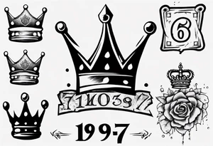 1997 with crown on top of one of the numbers tattoo idea