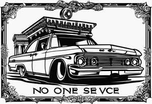 Text "no one service" tattoo idea