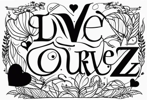 Love yourz written on the interior of the bíceps tattoo idea