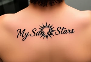 "My Sun & Stars" in script with a Sun and stars tattoo idea