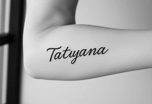 tattoo on forearm, using the name “Tatayana” For a father that lost his daughter tattoo idea