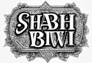 A tattoo of the sentence “Shabi ki biwi ” in Roman english tattoo idea