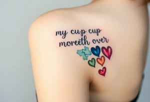 A representation of "my cup runneth over" with love on the shoulder cap with hearts cascading down the bicep tattoo idea