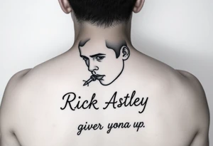 Rick Astley outline with text Never Gonna Give You Up tattoo idea