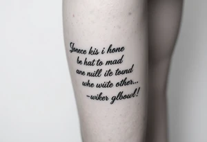 Leg tattoo down quote going down whole side of leg from thigh to ankle tattoo idea