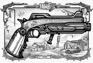 Fallout 4 thirst zapper gun with “yippe” written underneath tattoo idea