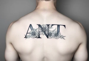 Small Fine line design with overlapping letters A,N,T  with daisies tattoo idea