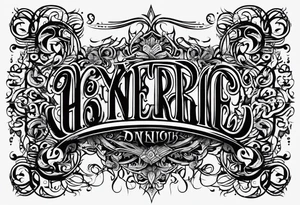 Thin gothic font, text “never broke again” tattoo idea