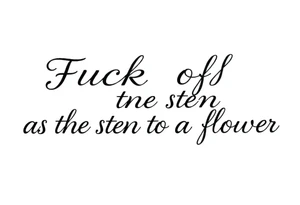 Fuck off as the stem to a flower tattoo idea