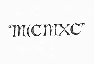 “MCMXC” roman script tattoo idea