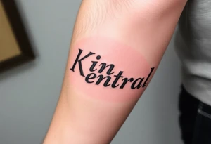 Forearm tattoo of the words kino central tattoo idea