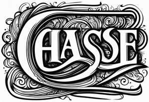 Chase written in the sun tattoo idea