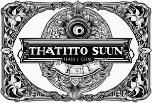 Hail the sun tattoo idea